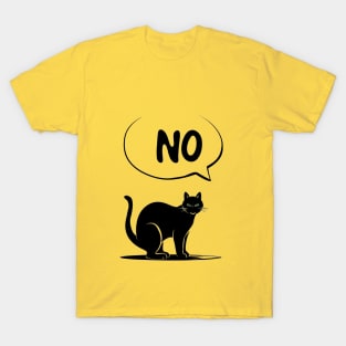 Cat Says No T-Shirt